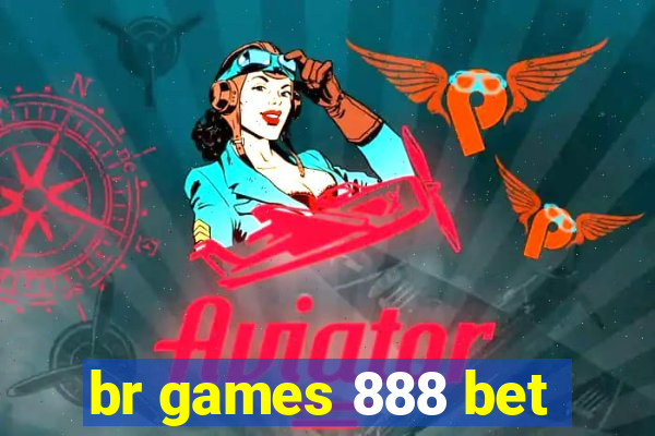 br games 888 bet